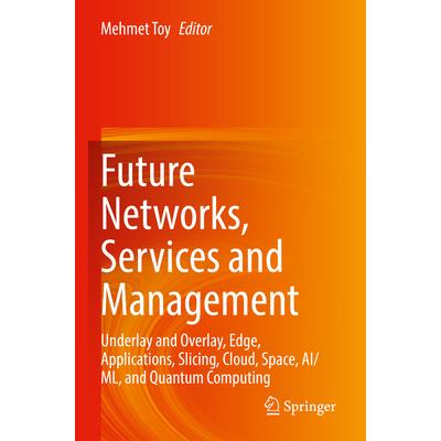 Future Networks, Services and Management