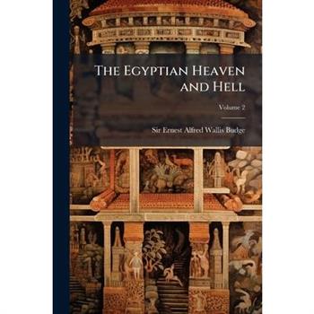 The Egyptian Heaven and Hell