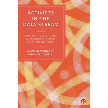 Activists in the Data Stream