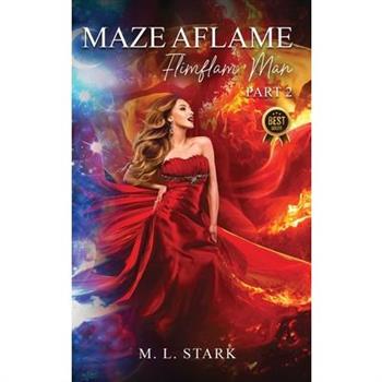 Maze Aflame