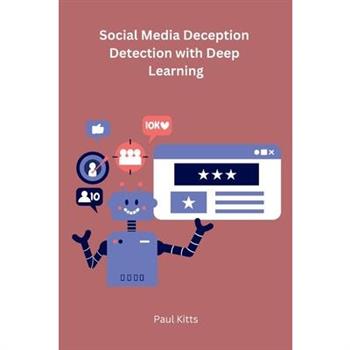 Social Media Deception Detection with Deep Learning