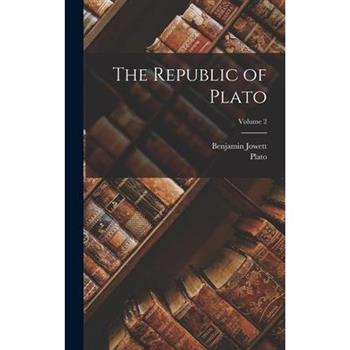 The Republic of Plato; Volume 2