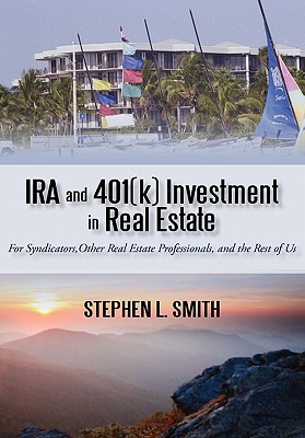 IRA and 401(K) Investment in Real Estate
