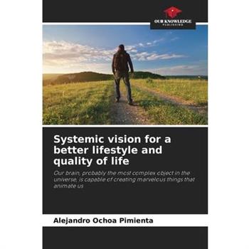Systemic vision for a better lifestyle and quality of life