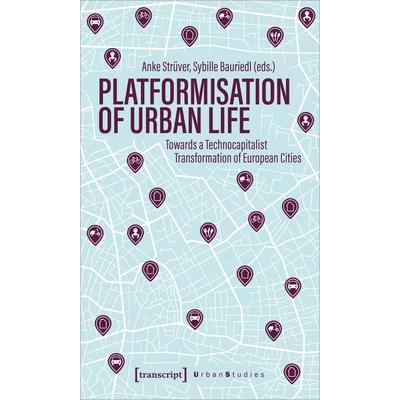 Platformization of Urban Life