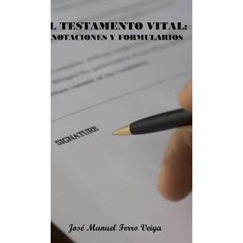 El Testamento vitalanotaciones y formularios
