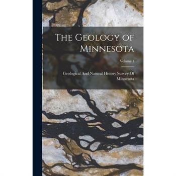 The Geology of Minnesota; Volume 1