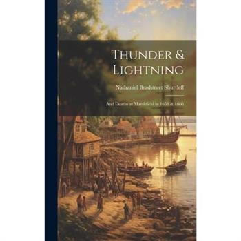 Thunder & Lightning; and Deaths at Marshfield in 1658 & 1666