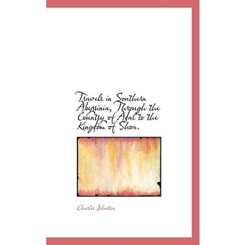 Travels in Southern Abyssinia, Through the Country of Adal to the Kingdom of Shoa.