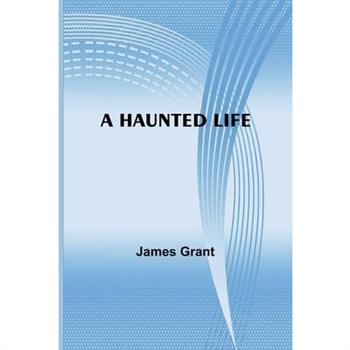 A Haunted Life