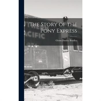 The Story of the Pony Express