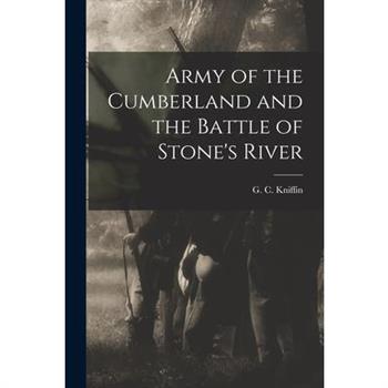 Army of the Cumberland and the Battle of Stone’s River