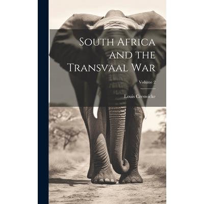 South Africa and the Transvaal War; Volume 2