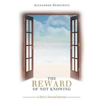 The Reward of Not Knowing