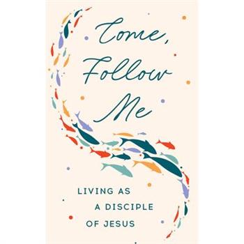 Come, Follow Me