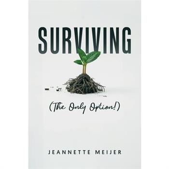 Surviving