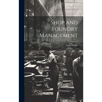 Shop and Foundry Management
