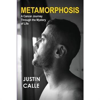 METAMORPHOSiS - A Cancer Journey Through the Mystery of Life