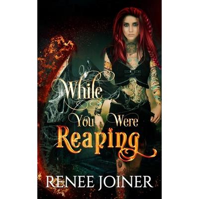 While You Were Reaping