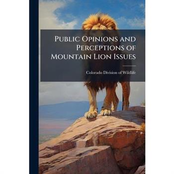 Public Opinions and Perceptions of Mountain Lion Issues