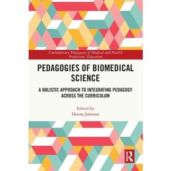 Pedagogies of Biomedical Science