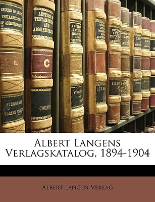 Albert Langens Verlagskatalog, 1894-1904