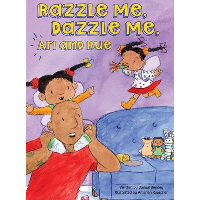 Razzle Me, Dazzle Me, Ari and Rue