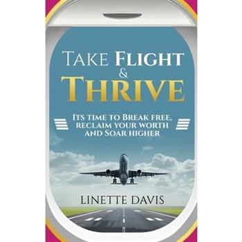 Take Flight & Thrive