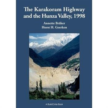 The Karakorum Highway and the Hunza Valley, 1998