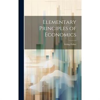 Elementary Principles of Economics