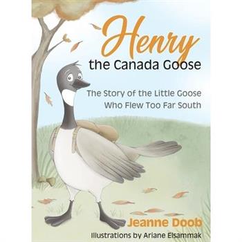 Henry the Canada Goose