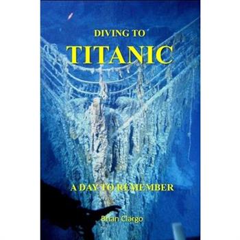 Diving To Titanic