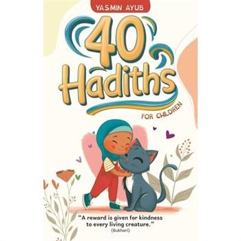 40 Hadiths for Children