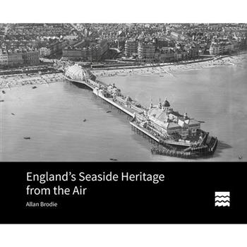 England’s Seaside Heritage from the Air