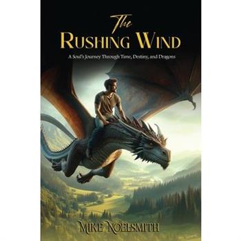 The Rushing Wind