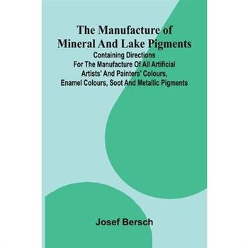 The manufacture of mineral and lake pigments