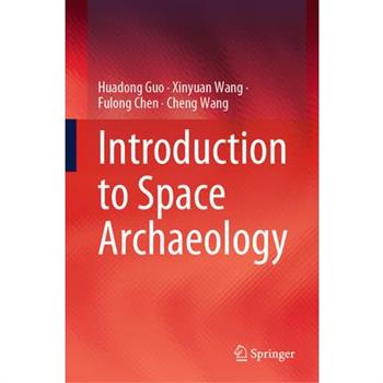 Introduction to Space Archaeology