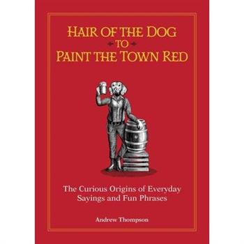 Hair of the Dog to Paint the Town Red