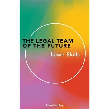 The Legal Team of the Future