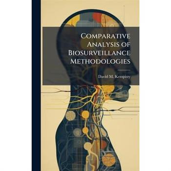 Comparative Analysis of Biosurveillance Methodologies