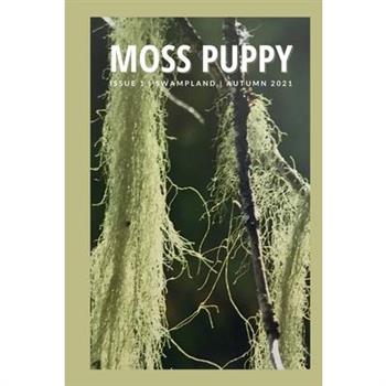 Moss Puppy Magazine Issue 01