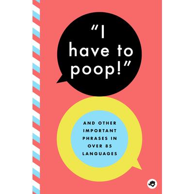 I Have to Poop!