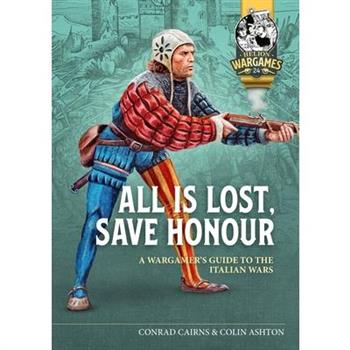 All Is Lost, Save Honour