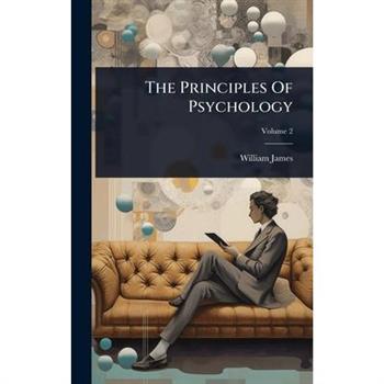 The Principles Of Psychology