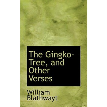 The Gingko-Tree, and Other Verses