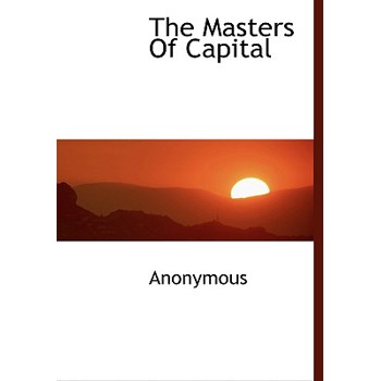 The Masters of Capital