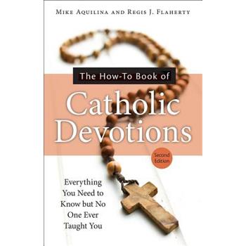 The How-To Book of Catholic Devotions