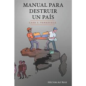 Manual Para Destruir un Pa穩s