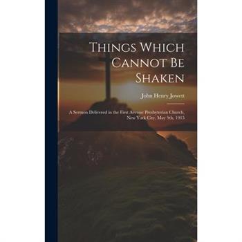 Things Which Cannot Be Shaken