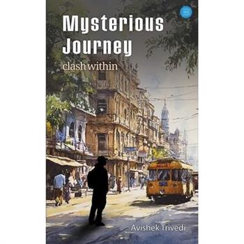 Mysterious Journey - clash within